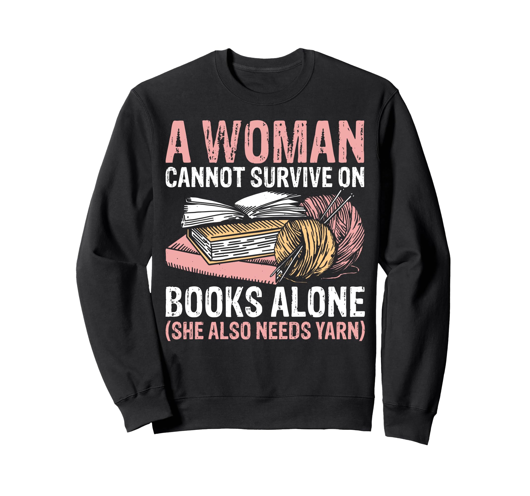Cannot Survive Books Alone She Sweatshirt - Aesthetic Graphic for Adults - T-Shirt, Sweatshirt, Hoodie