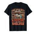 Literature Library Next Adventure T-Shirt - Minimalist Print for Adults - T-Shirt, Sweatshirt, Hoodie