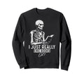 I Just Really Like Books Ok Gothic Sweatshirt - Graphic Print Men Women - T-Shirt, Sweatshirt, Hoodie