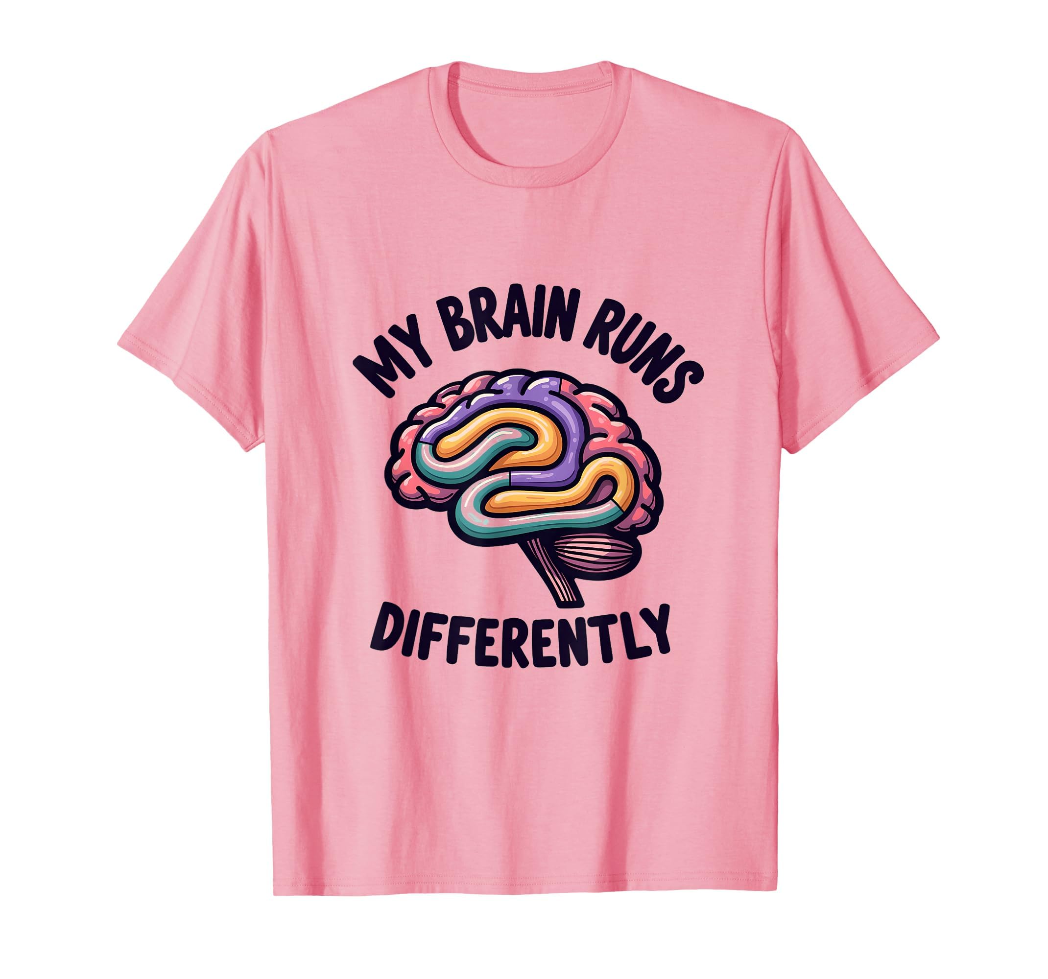 My Brain Runs Differently Neurodiversity T-Shirt - Trendy Graphic Unisex - T-Shirt, Sweatshirt, Hoodie