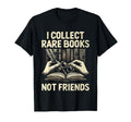 Funny Rare Books Collector Collection T-Shirt - Novelty Apparel Unisex - T-Shirt, Sweatshirt, Hoodie