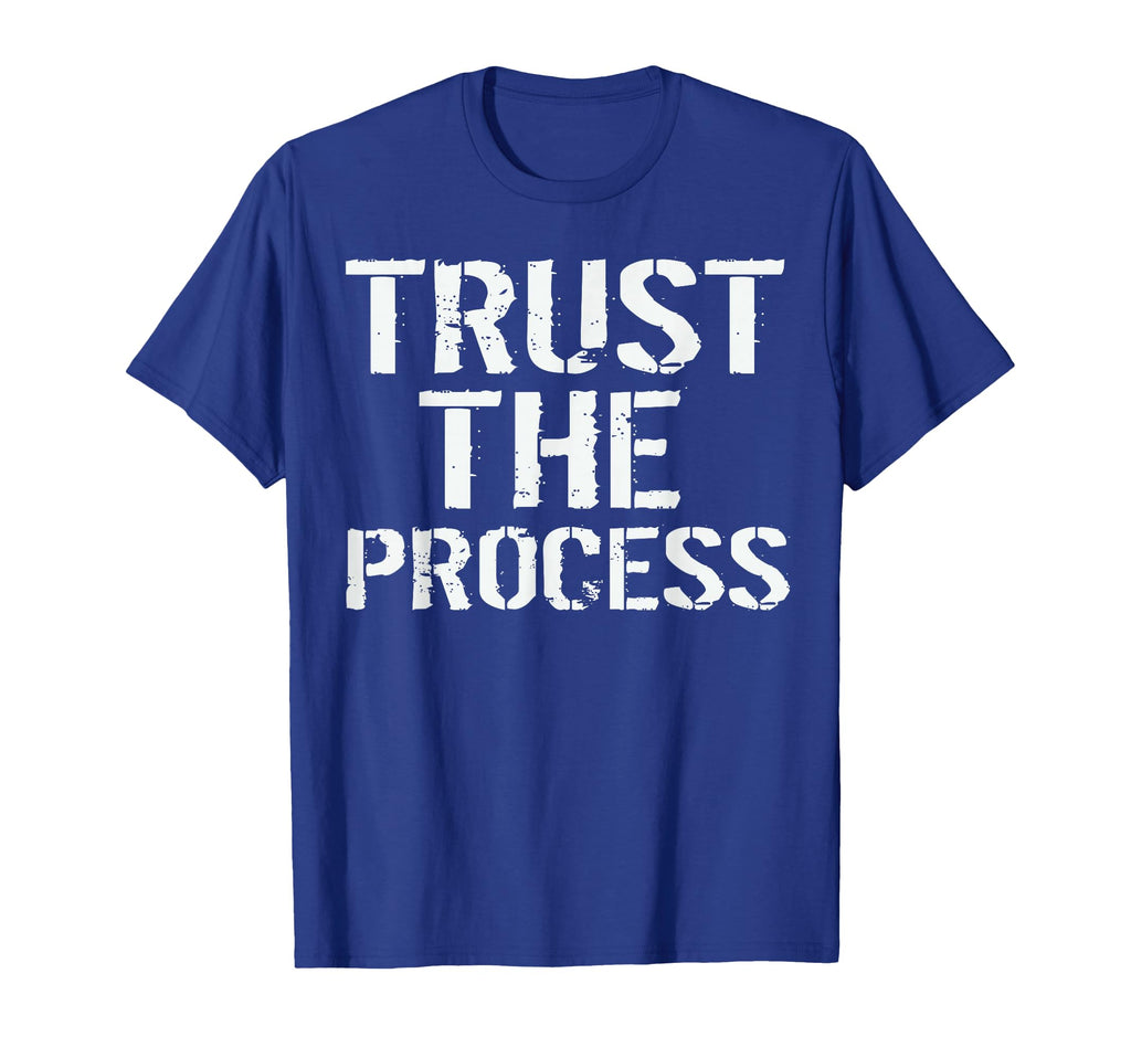 Gym Motivation Trust Process Funny T T-Shirt - Aesthetic Graphic Unisex - T-Shirt, Sweatshirt, Hoodie