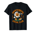 Overthinkers Social Club Mindful Funny T-Shirt - Novelty Apparel Unisex - T-Shirt, Sweatshirt, Hoodie