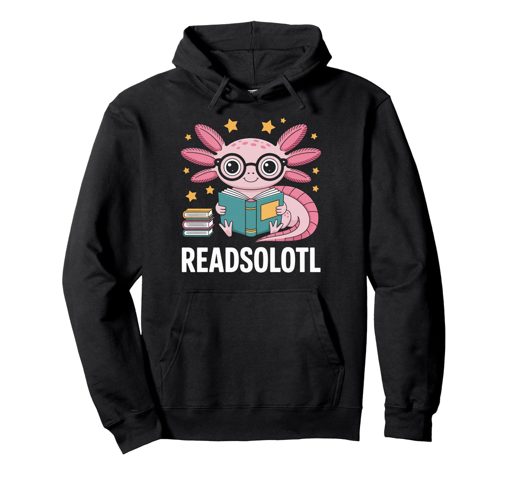 Readsolotl Axolotl Readers Book Hoodie - Casual Everyday Wear for Adults - T-Shirt, Sweatshirt, Hoodie