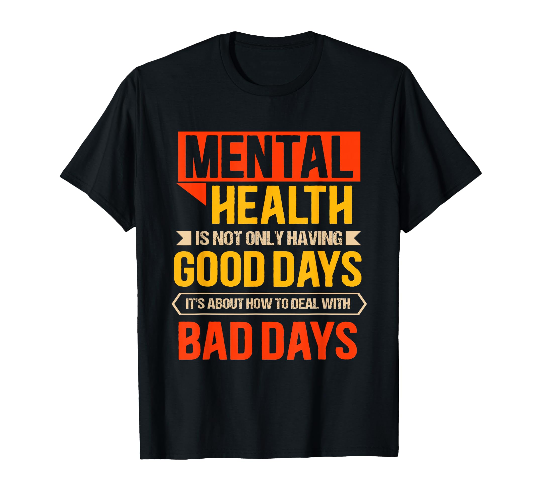 Is Not Only Having Good Days Its T-Shirt - Casual Everyday Wear for Adults - T-Shirt, Sweatshirt, Hoodie