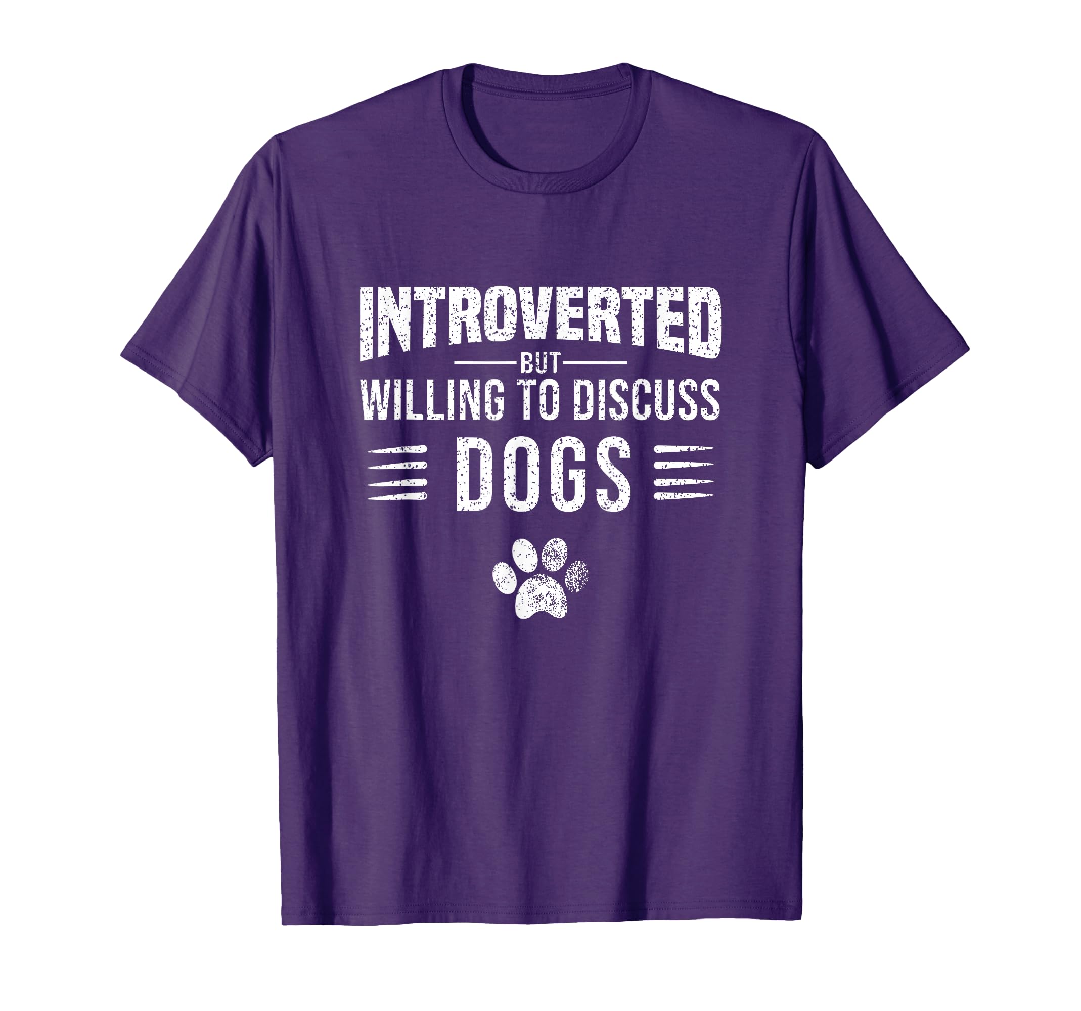 Introverted But Willing To Discuss Dogs T-Shirt - Unique Graphic Men Women - T-Shirt, Sweatshirt, Hoodie
