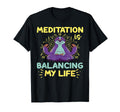 Meditation Is Balancing My Life T-Shirt - Trendy Graphic for Adults - T-Shirt, Sweatshirt, Hoodie