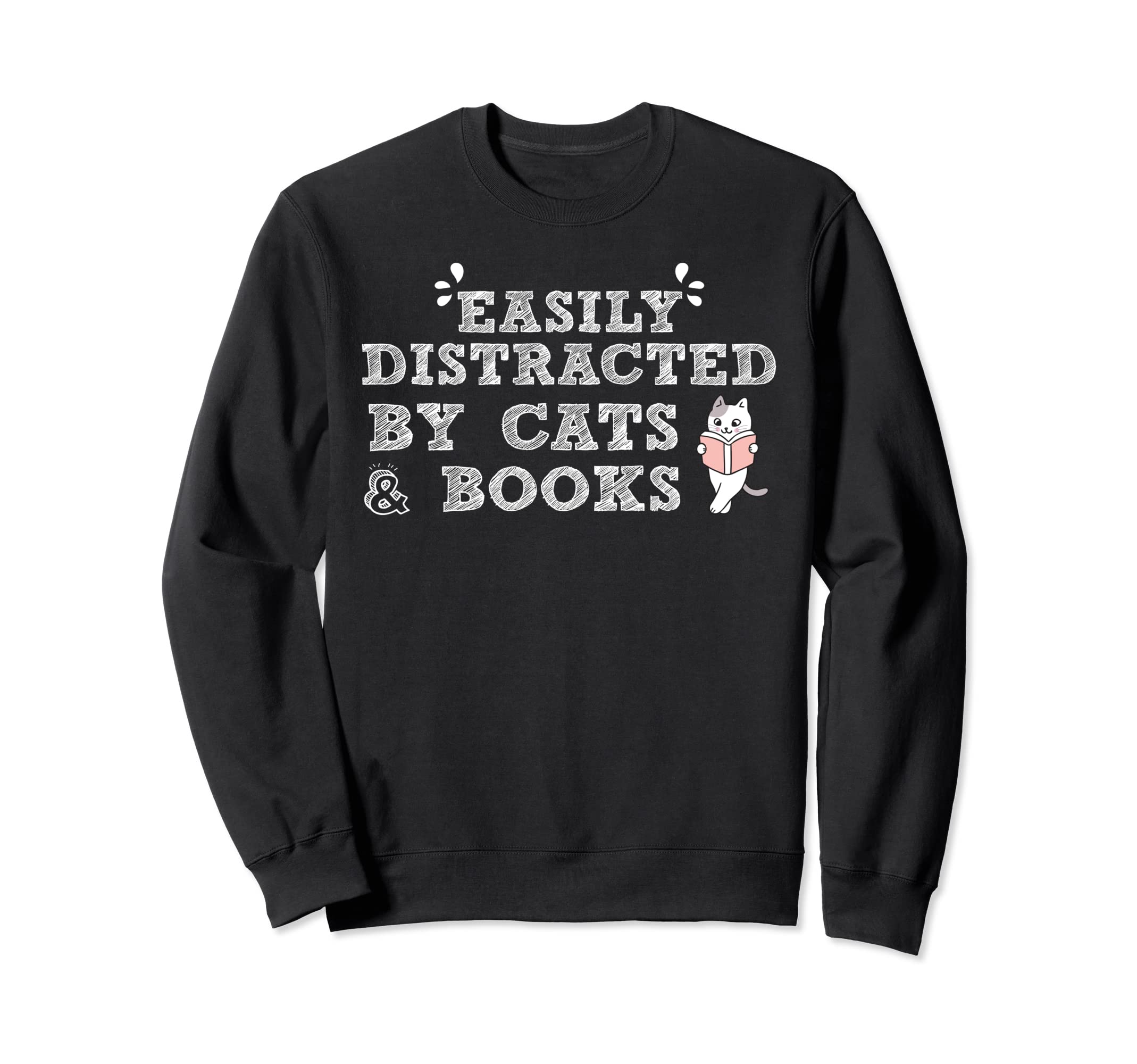 Easily Distracted Cats And Sweatshirt - Casual Everyday Wear for Adults - T-Shirt, Sweatshirt, Hoodie