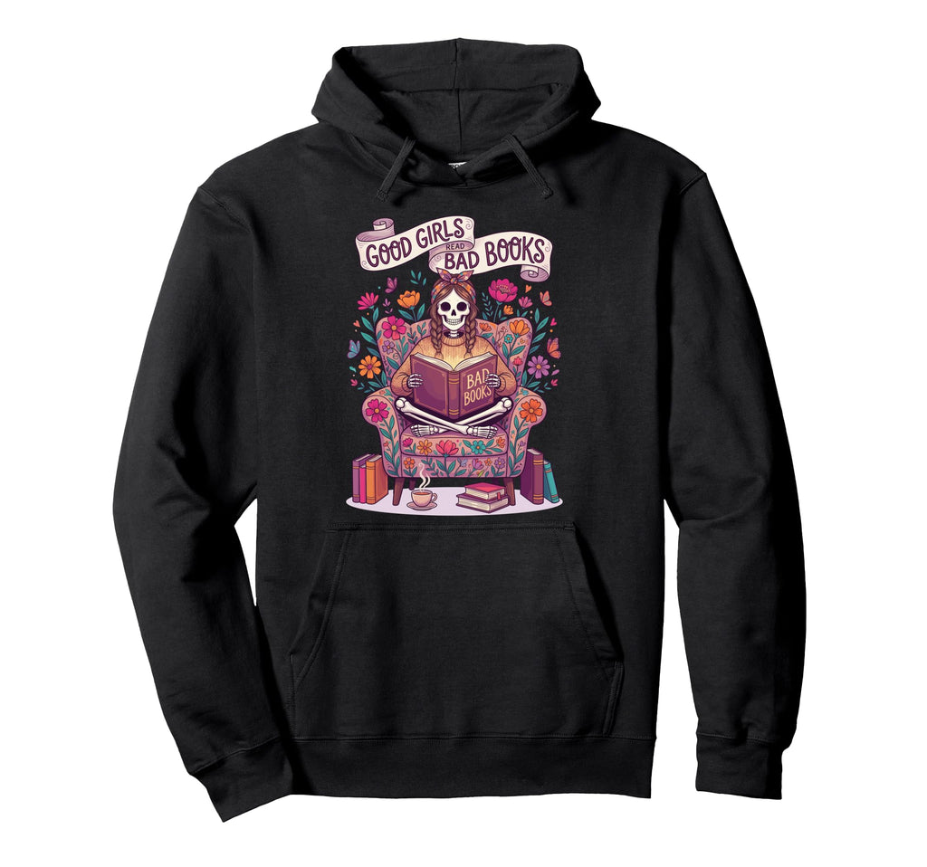 Good Read Bad Books Funny Skeleton Hoodie - Aesthetic Graphic for Adults - T-Shirt, Sweatshirt, Hoodie