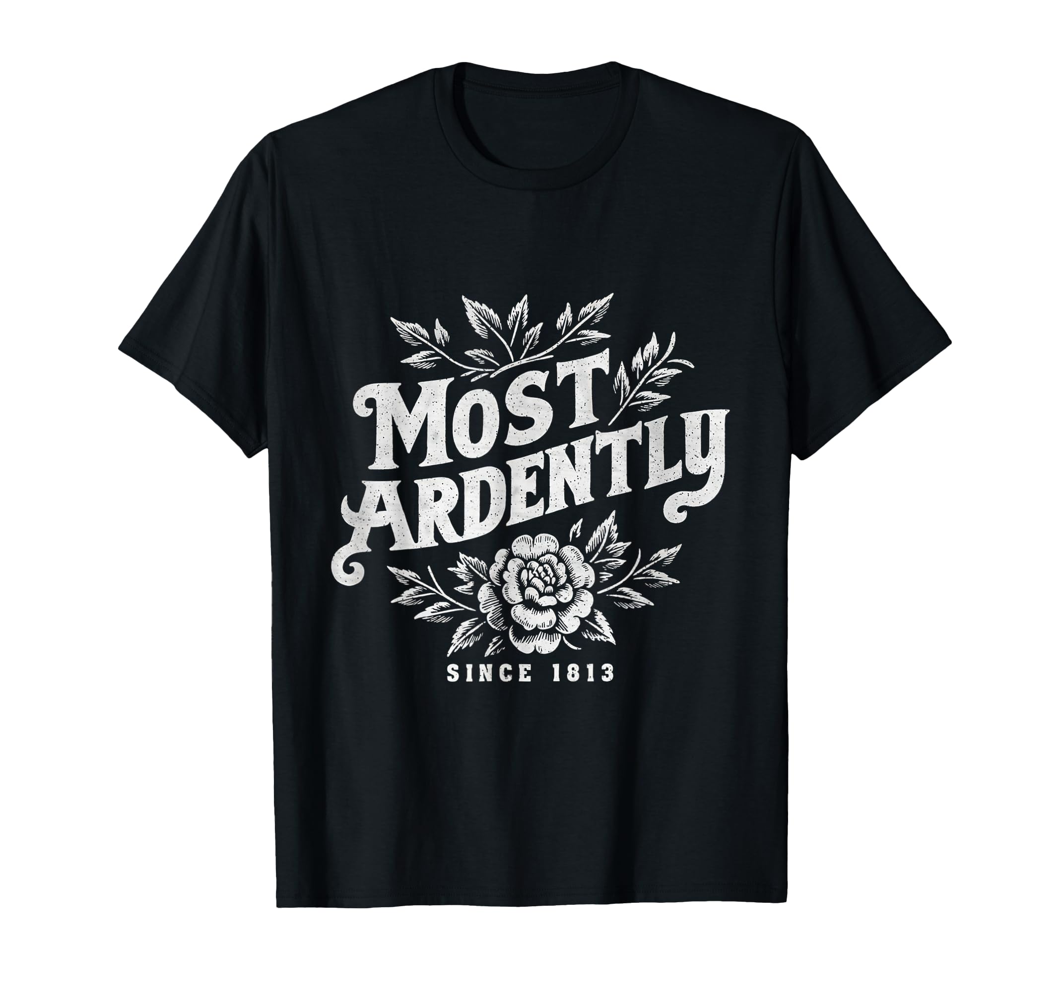 Most Ardently Romantic Literature T-Shirt - Fun Novelty Design Men Women - T-Shirt, Sweatshirt, Hoodie