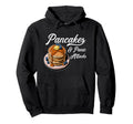 Pancakes And Panic Attacks Funny Mental Hoodie - Streetwear Style Unisex - T-Shirt, Sweatshirt, Hoodie