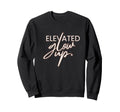 Elevated Glow Up Wellness And Sweatshirt - Minimalist Print for Adults - T-Shirt, Sweatshirt, Hoodie