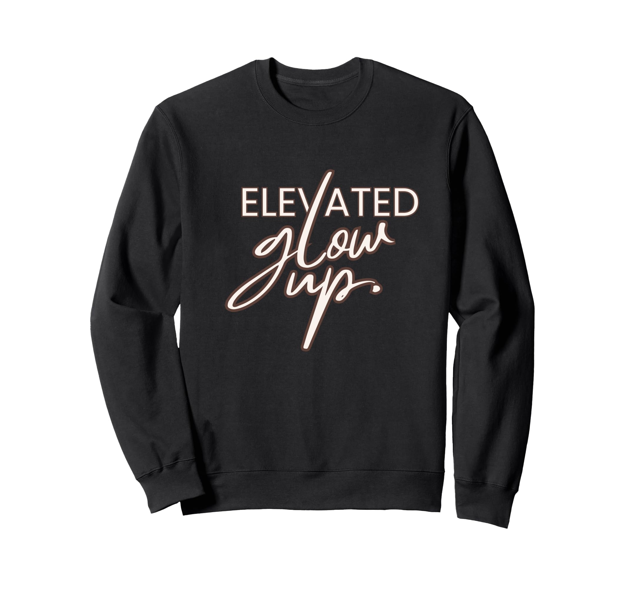 Elevated Glow Up Wellness And Sweatshirt - Minimalist Print for Adults - T-Shirt, Sweatshirt, Hoodie
