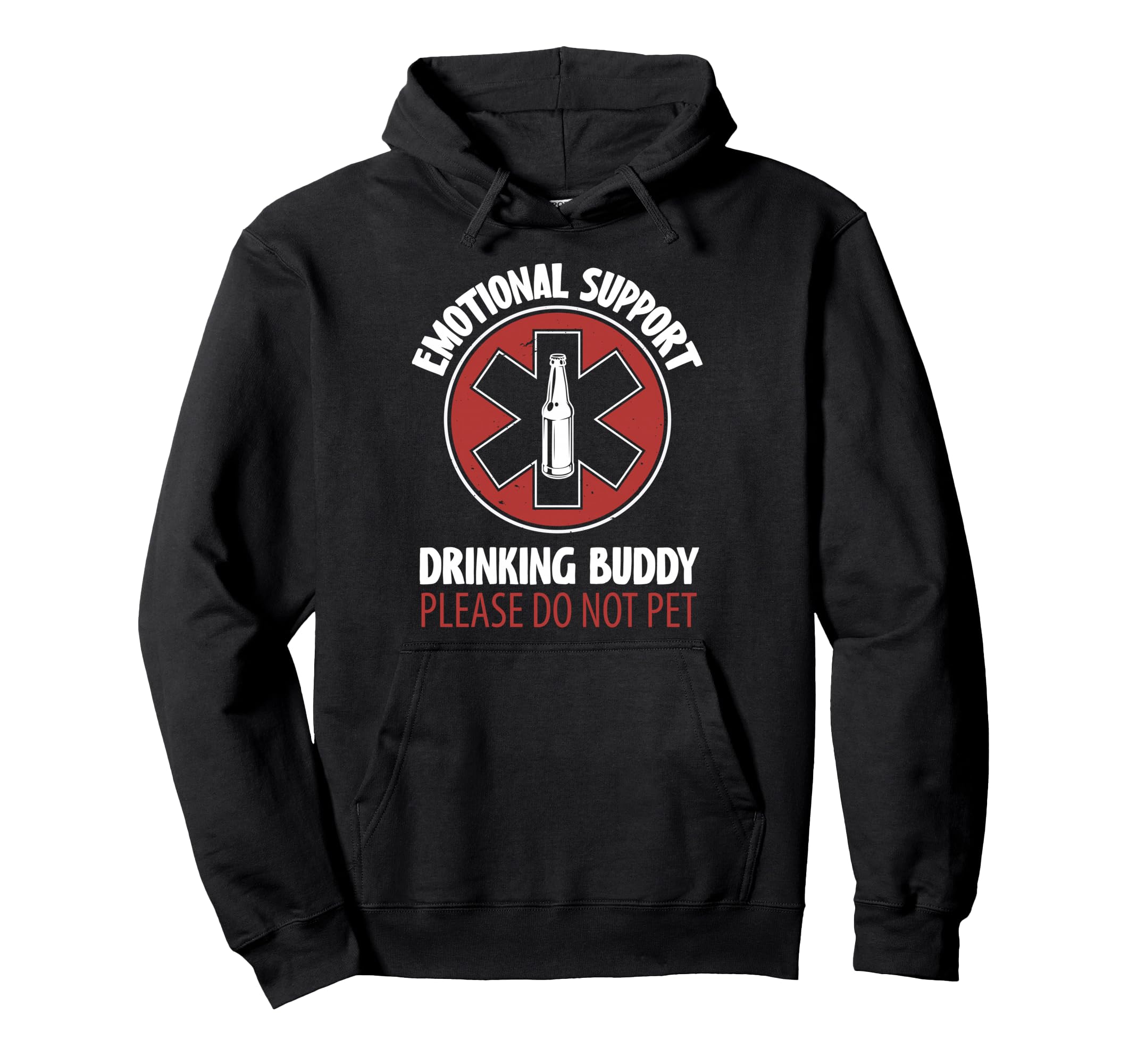 Emotional Support Drinking Buddy Hoodie - Fun Novelty Design Men Women - T-Shirt, Sweatshirt, Hoodie