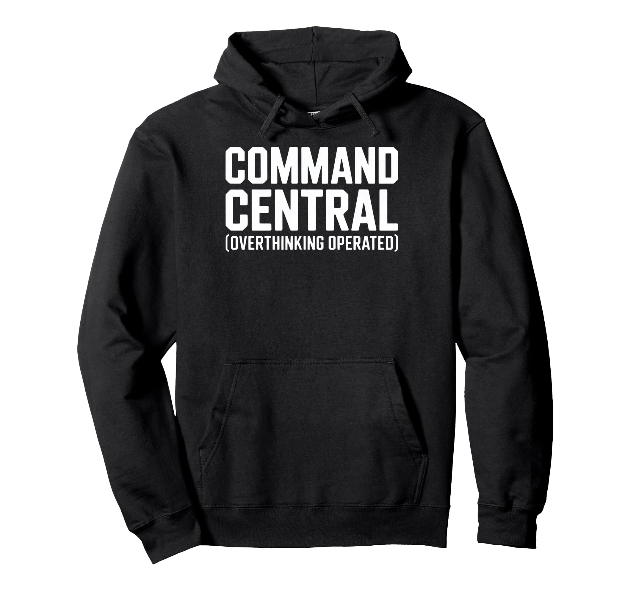 Command Central Overthinking Operated Hoodie - Novelty Apparel Unisex - T-Shirt, Sweatshirt, Hoodie