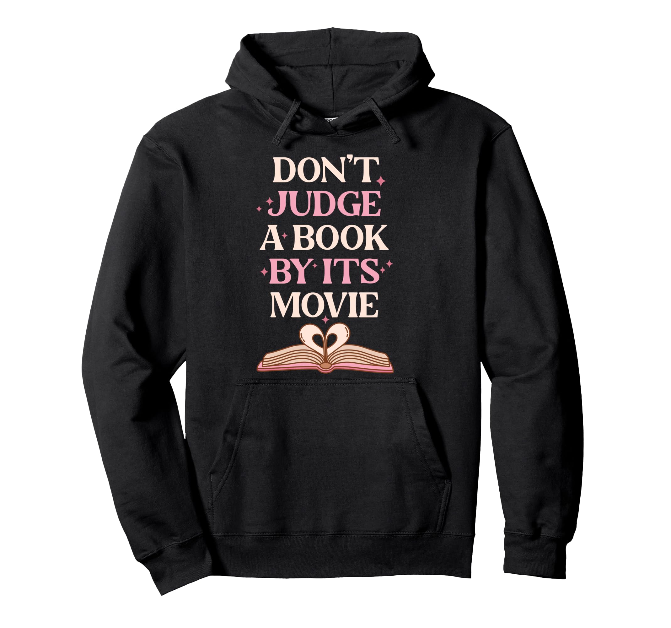 Dont Judge Book Its Movie Book Lovers Hoodie - Novelty Apparel Unisex - T-Shirt, Sweatshirt, Hoodie