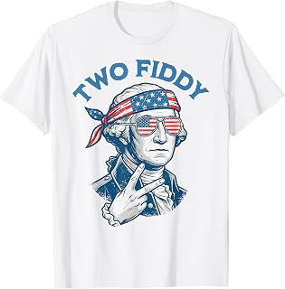 Two Fiddy 4th of July George Washington 250 Funny T-Shirt Unisex T-shirt, Sweatshirt, Hoodie, Long Sleeve Tee - T-Shirt, Sweatshirt, Hoodie