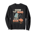 Reading Book Nerd Designs Sweatshirt - Streetwear Style Men Women - T-Shirt, Sweatshirt, Hoodie
