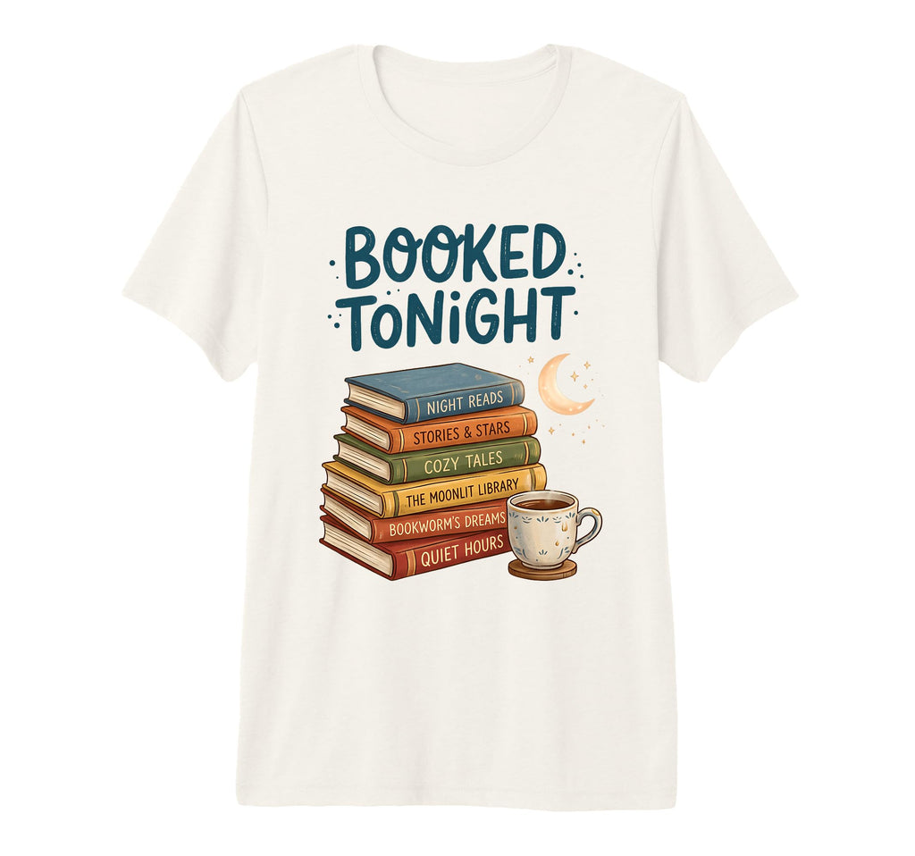 Booked Tonight Reading Lover Book Stack T-Shirt - Trendy Graphic Men Women - T-Shirt, Sweatshirt, Hoodie