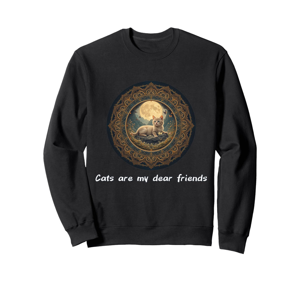 Cats Are My Best Friends Sacred Sweatshirt - Casual Everyday Wear Unisex - T-Shirt, Sweatshirt, Hoodie