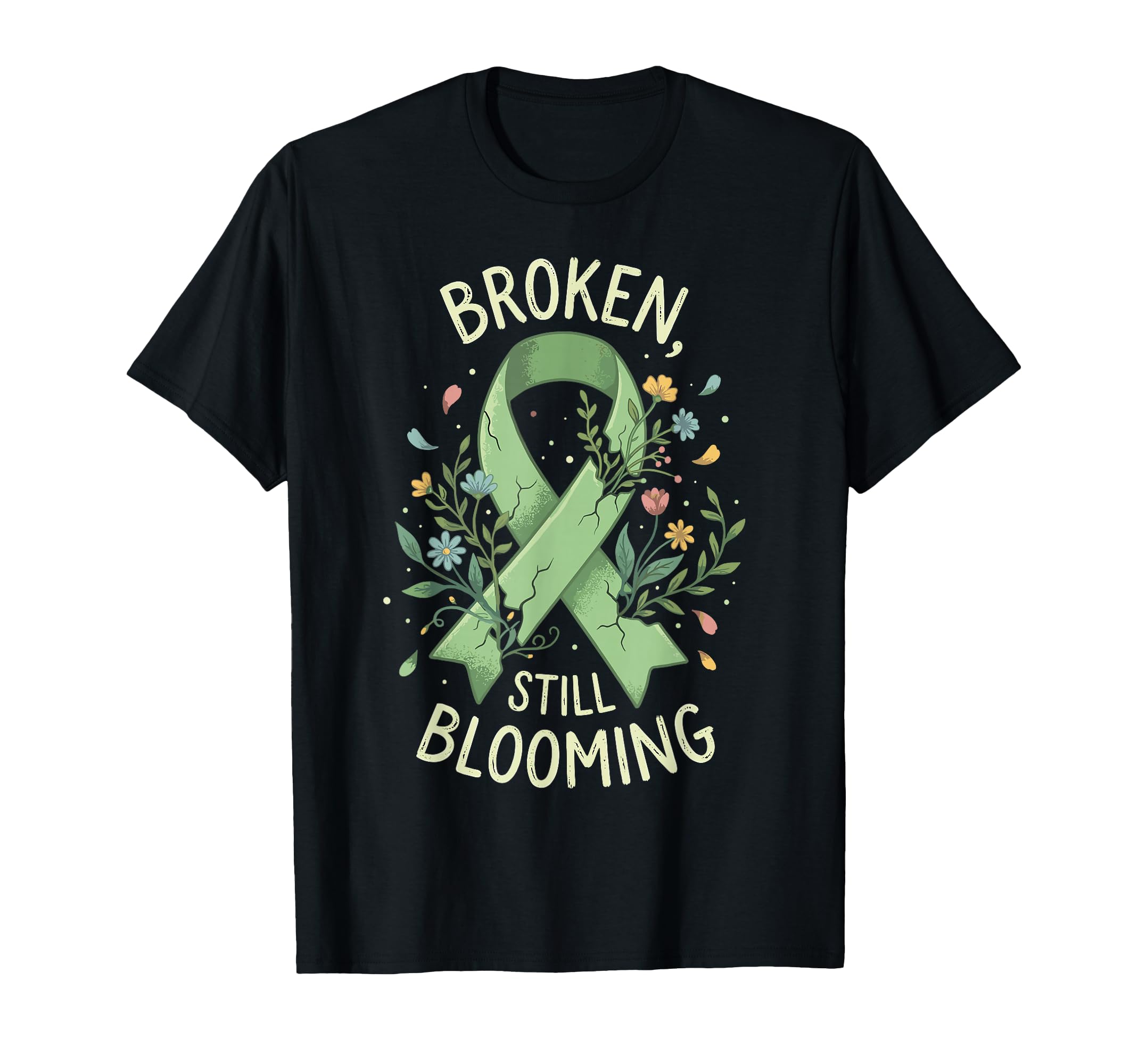 Broken Still Blooming Mental Health T-Shirt - Custom Art Print Men Women - T-Shirt, Sweatshirt, Hoodie