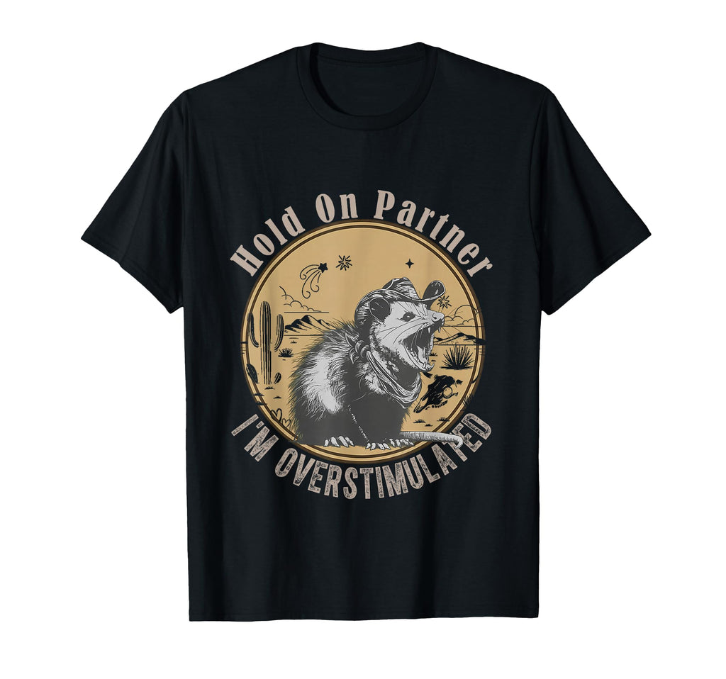 Funny Hold Partner Im T-Shirt - Aesthetic Graphic for Adults - T-Shirt, Sweatshirt, Hoodie