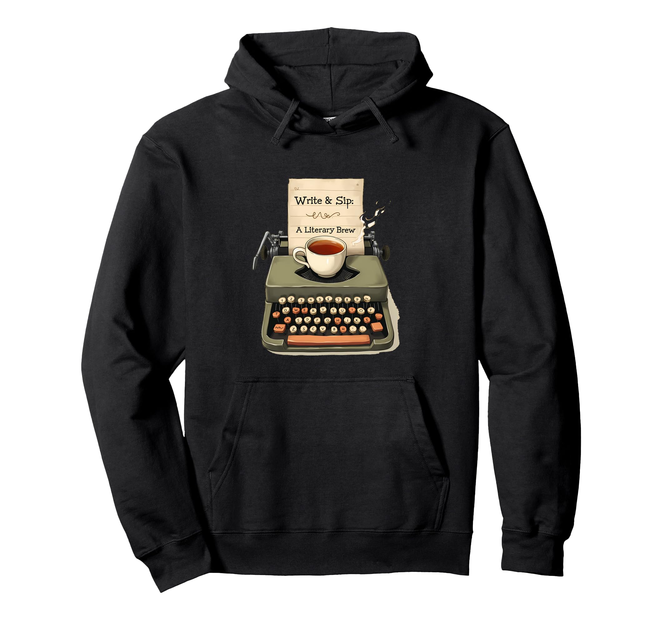 Write Sip Typewriter And Tea Book Lover Hoodie - Trendy Graphic Unisex - T-Shirt, Sweatshirt, Hoodie