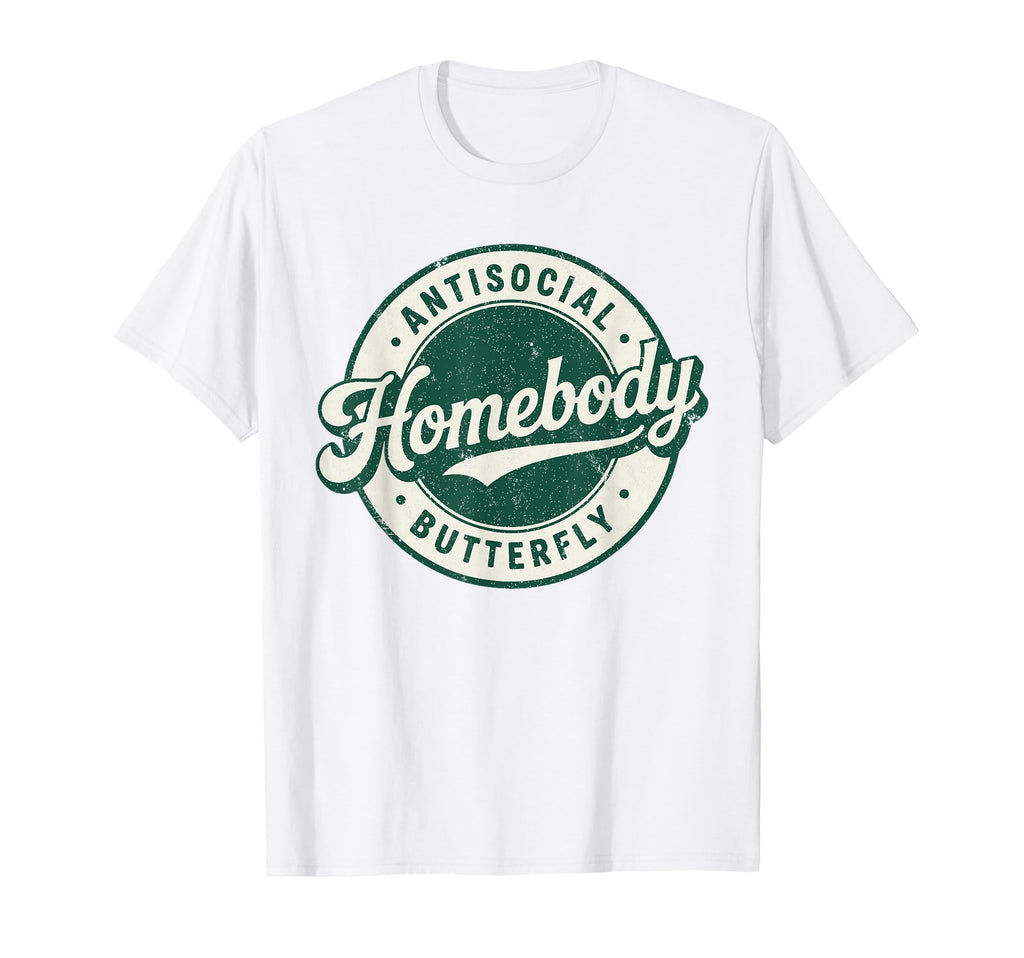 Homebody Antisocial Butterfly T-Shirt - Minimalist Print Men Women - T-Shirt, Sweatshirt, Hoodie