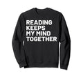 Hobby Self Care Bookworms Sweatshirt - Casual Everyday Wear Unisex - T-Shirt, Sweatshirt, Hoodie