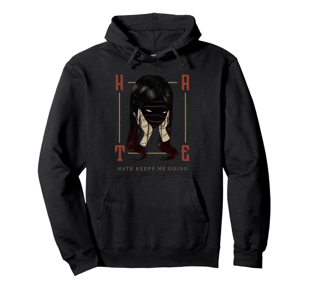 Hate Keeps Me Going Misanthropic Hoodie - Streetwear Style for Adults - T-Shirt, Sweatshirt, Hoodie