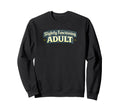 Slightly Functioning Funny Sweatshirt - Graphic Print Unisex - T-Shirt, Sweatshirt, Hoodie