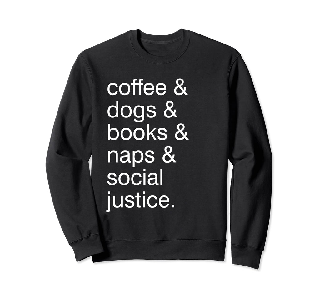 Coffee And Dogs And Books And Take Sweatshirt - Minimalist Print Unisex - T-Shirt, Sweatshirt, Hoodie