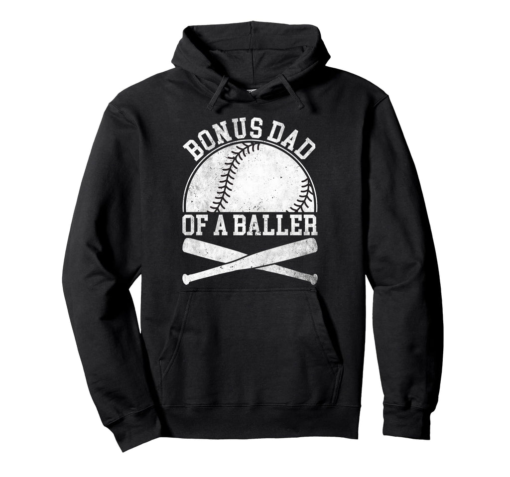 Bonus Dad Baseball Dad Fathers Day Hoodie - Novelty Apparel Unisex - T-Shirt, Sweatshirt, Hoodie