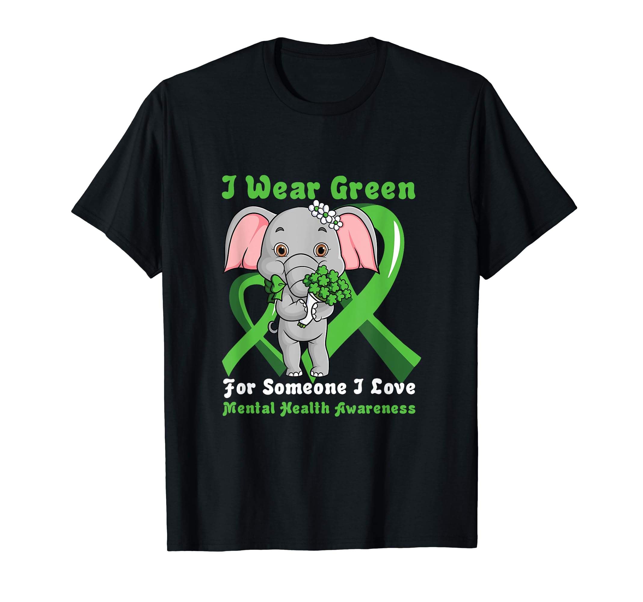 I Wear Green Someone I Love T-Shirt - Casual Everyday Wear Men Women - T-Shirt, Sweatshirt, Hoodie