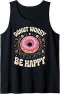Donut Worry Be Happy Doughnut Pun Foodie Tank Top Unisex T-shirt, Sweatshirt, Hoodie, Long Sleeve Tee - T-Shirt, Sweatshirt, Hoodie