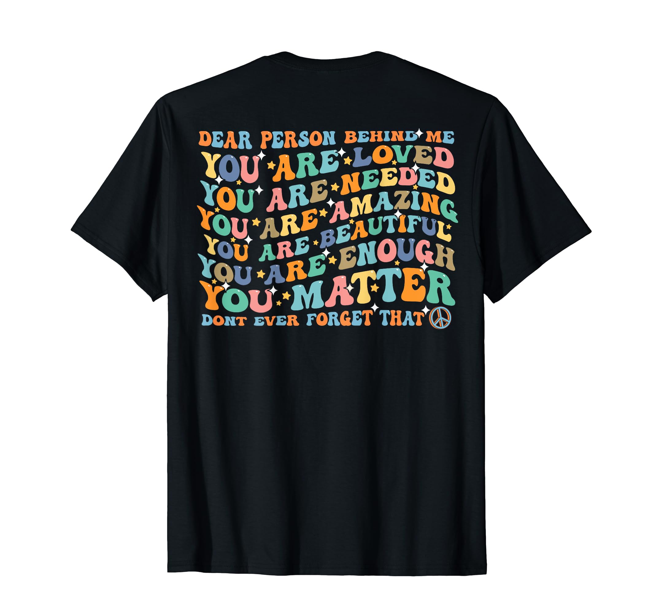 Dear Person Behind Me You Are Amazing T-Shirt - Minimalist Print Unisex - T-Shirt, Sweatshirt, Hoodie