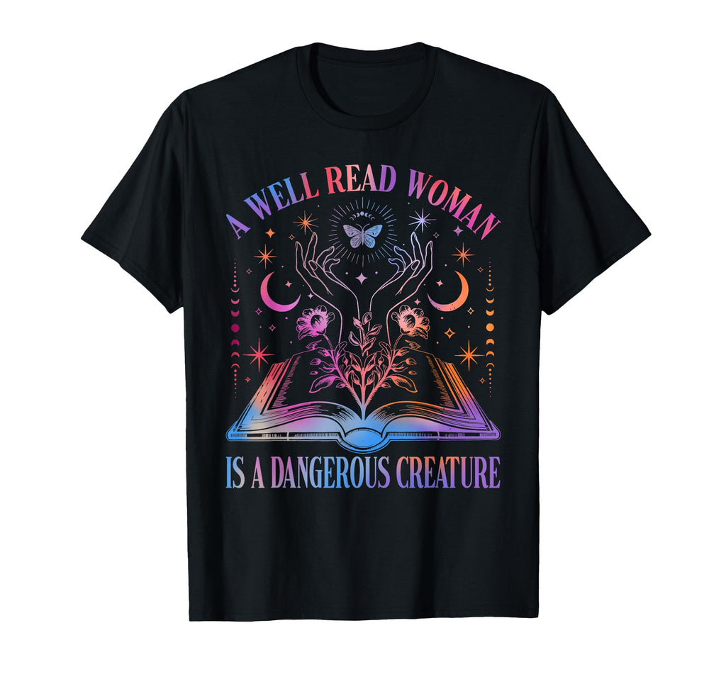 Well Read Is Dangerous Creature T-Shirt - Trendy Graphic for Adults - T-Shirt, Sweatshirt, Hoodie