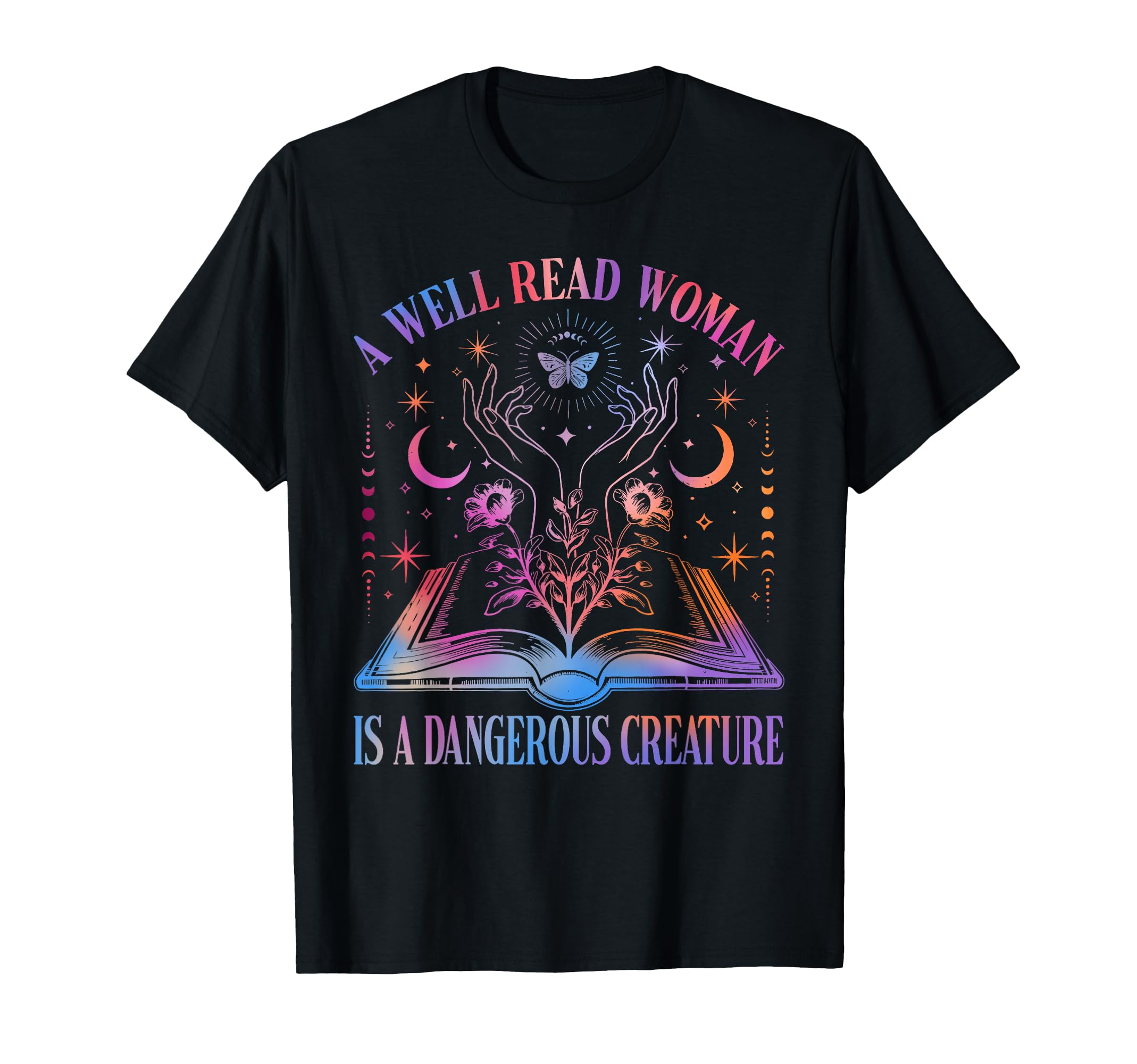 Well Read Is Dangerous Creature T-Shirt - Trendy Graphic for Adults - T-Shirt, Sweatshirt, Hoodie