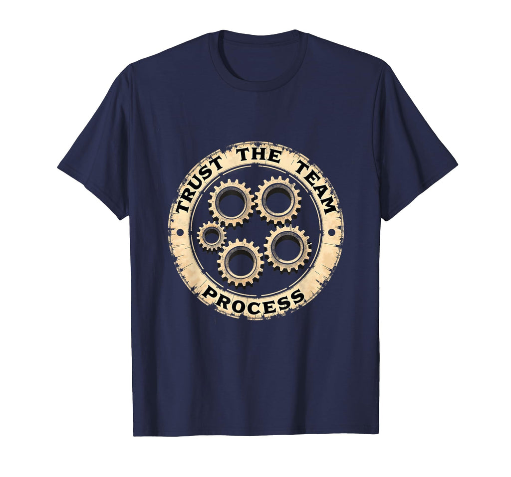 Trust Team Process Motivational T-Shirt - Trendy Graphic for Adults - T-Shirt, Sweatshirt, Hoodie
