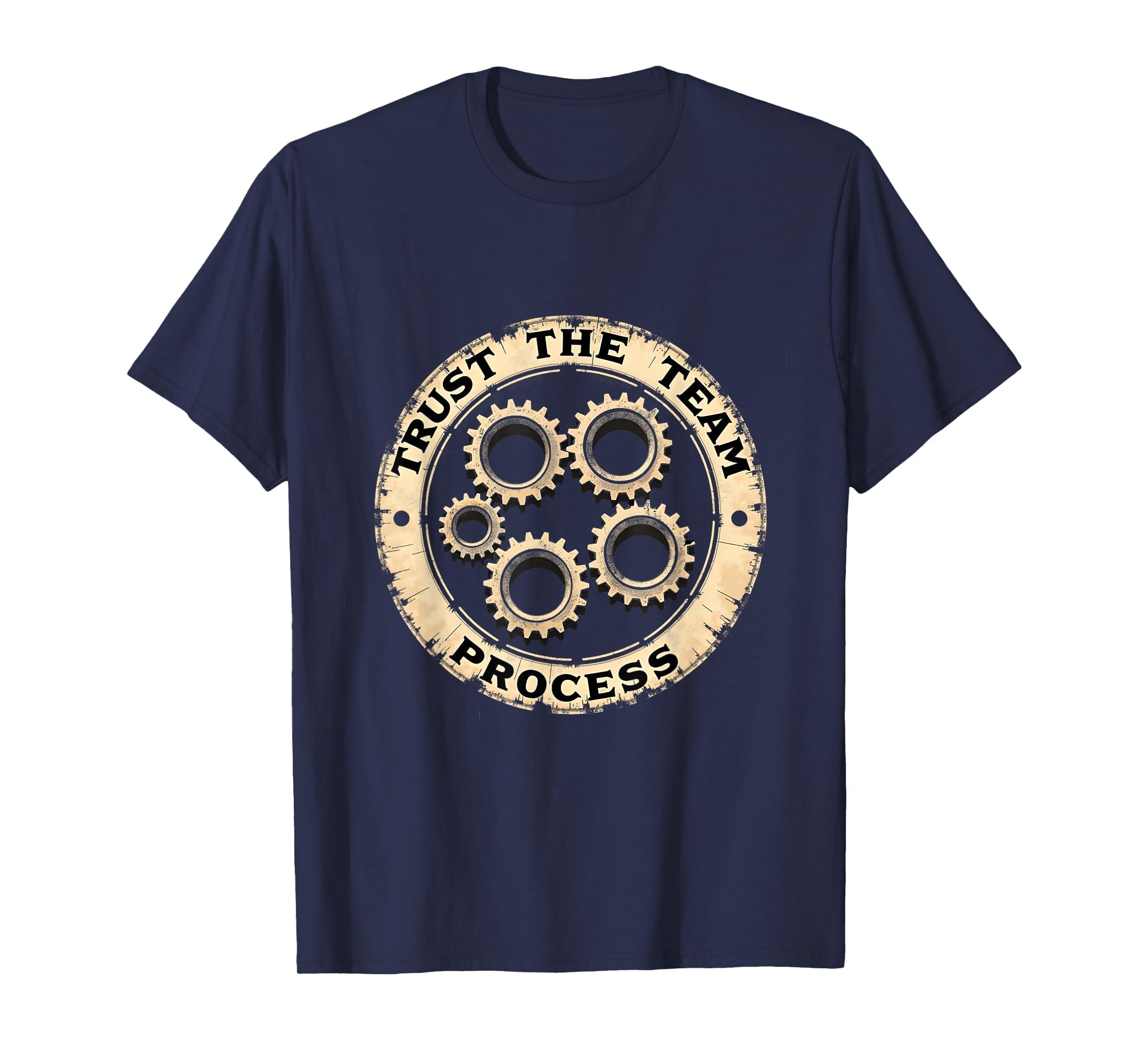 Trust Team Process Motivational T-Shirt - Trendy Graphic for Adults - T-Shirt, Sweatshirt, Hoodie
