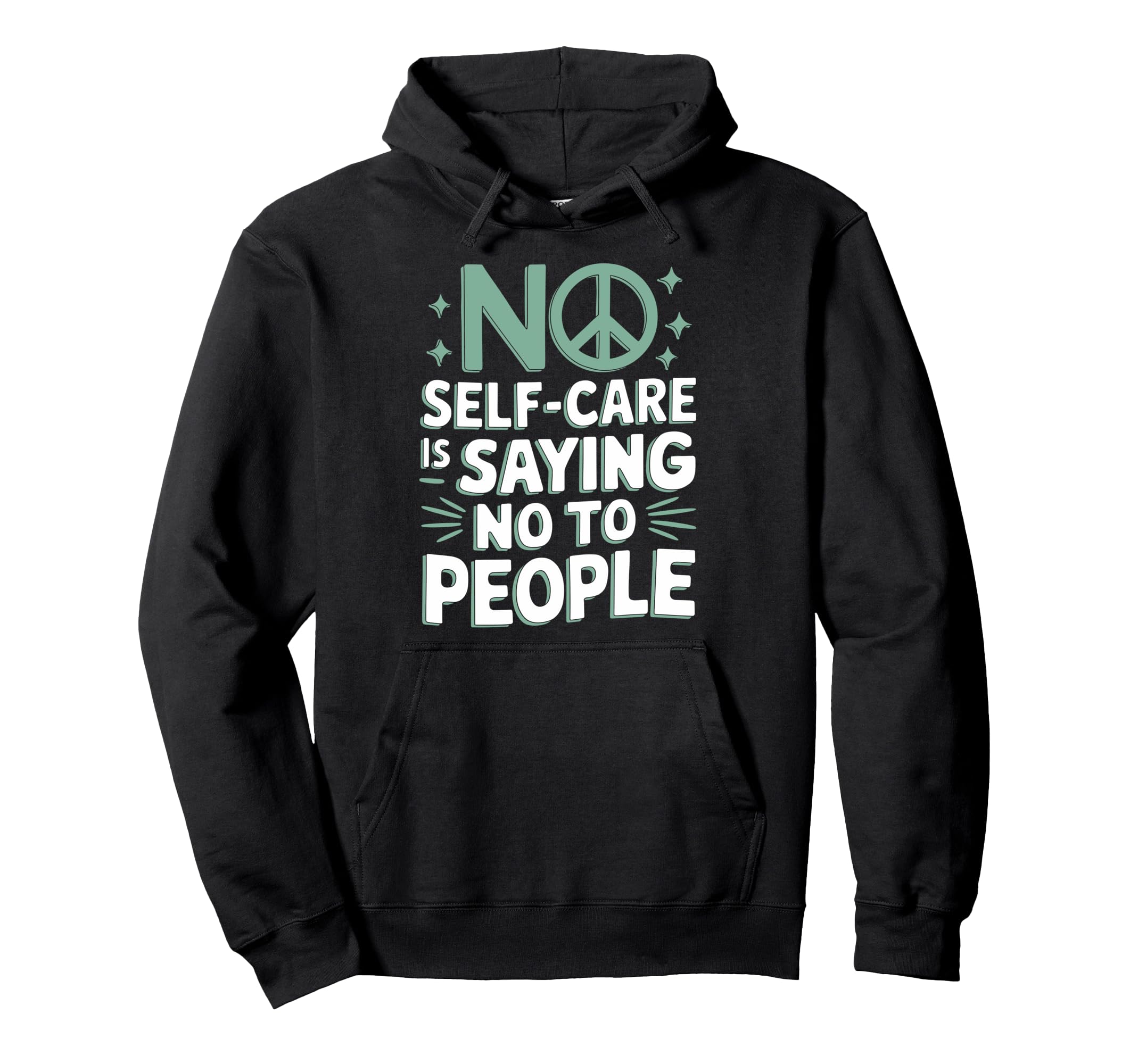 Mindfulness Self Love Self Care Hoodie - Minimalist Print for Adults - T-Shirt, Sweatshirt, Hoodie