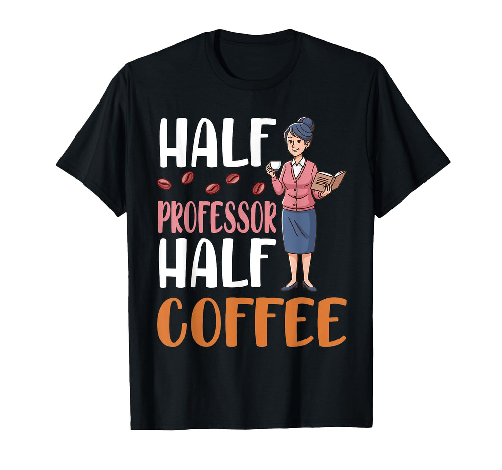 Drinking Half Professor Half Coffee T-Shirt - Custom Art Print Unisex - T-Shirt, Sweatshirt, Hoodie
