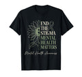 End Stigma Mental Health Matters T-Shirt - Minimalist Print for Adults - T-Shirt, Sweatshirt, Hoodie