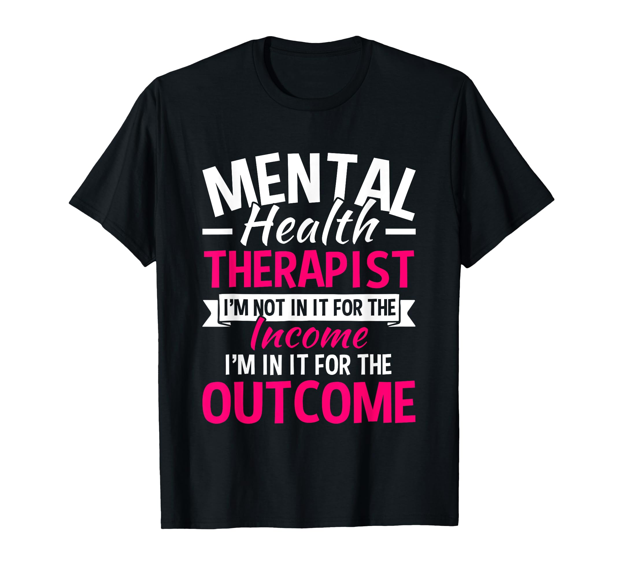 Mental Health Therapist Im Not It T-Shirt - Trendy Graphic for Adults - T-Shirt, Sweatshirt, Hoodie