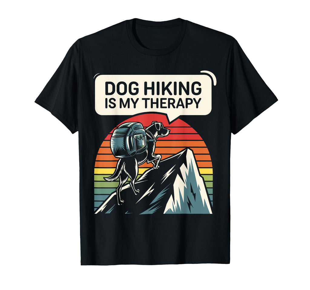 Dog Hiking Is My Therapy Dog Lover T-Shirt - Aesthetic Graphic for Adults - T-Shirt, Sweatshirt, Hoodie