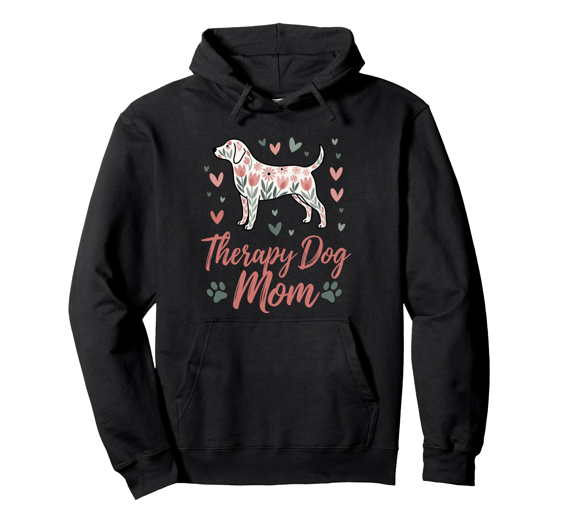 Therapy Dog Mom Floral Dog Hearts Support Hoodie - Graphic Print Unisex - T-Shirt, Sweatshirt, Hoodie