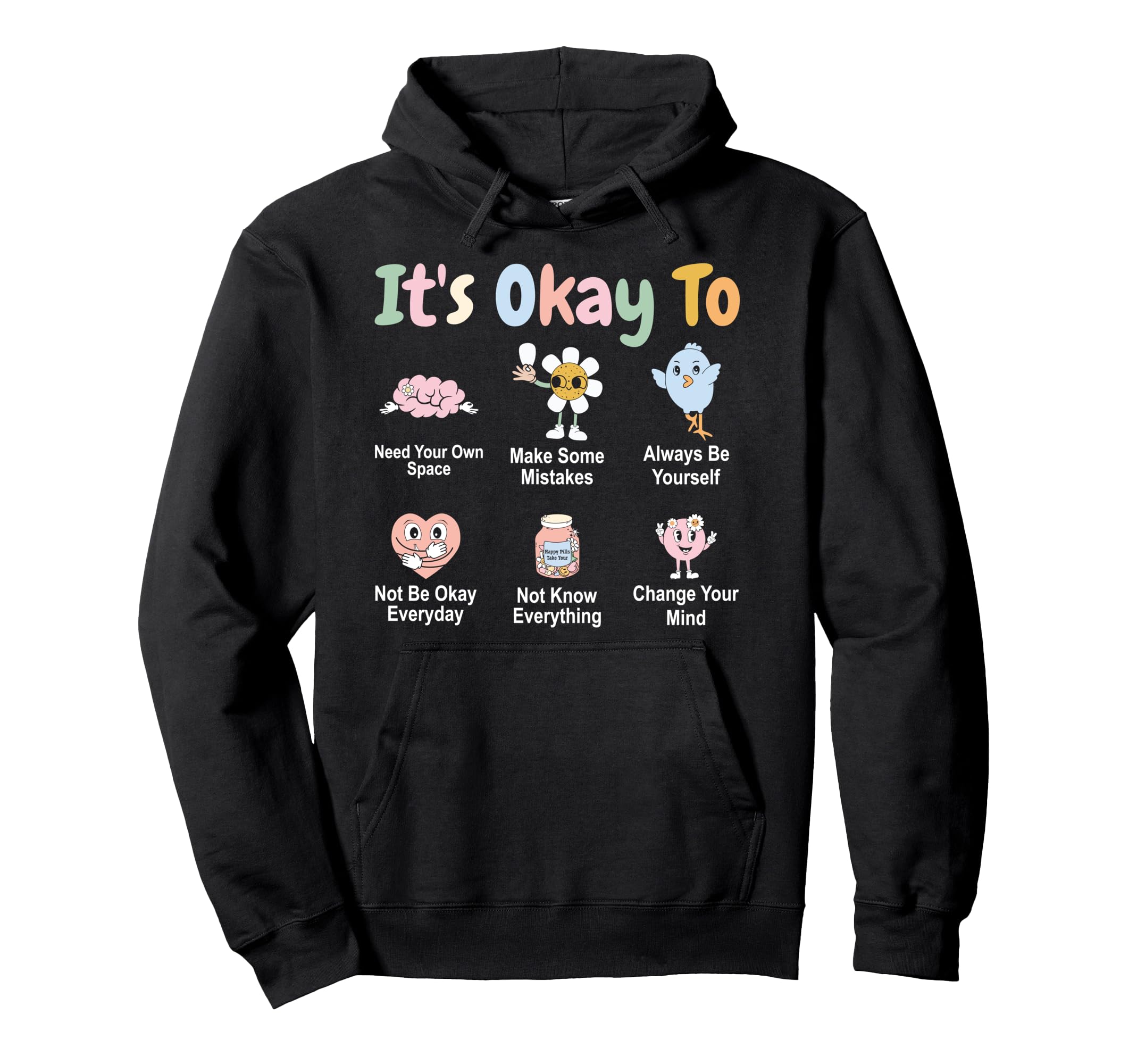 Its Okay To Need Your Own Space Mental Hoodie - Streetwear Style Unisex - T-Shirt, Sweatshirt, Hoodie