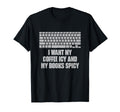 I Want My Coffee Icy And My Books Spicy T-Shirt - Graphic Print Men Women - T-Shirt, Sweatshirt, Hoodie