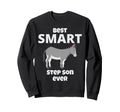 Best Smart Ass Step Son Ever Sweatshirt - Casual Everyday Wear Unisex - T-Shirt, Sweatshirt, Hoodie