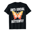 Anti Social Butterfly Funny T-Shirt - Fun Novelty Design for Adults - T-Shirt, Sweatshirt, Hoodie